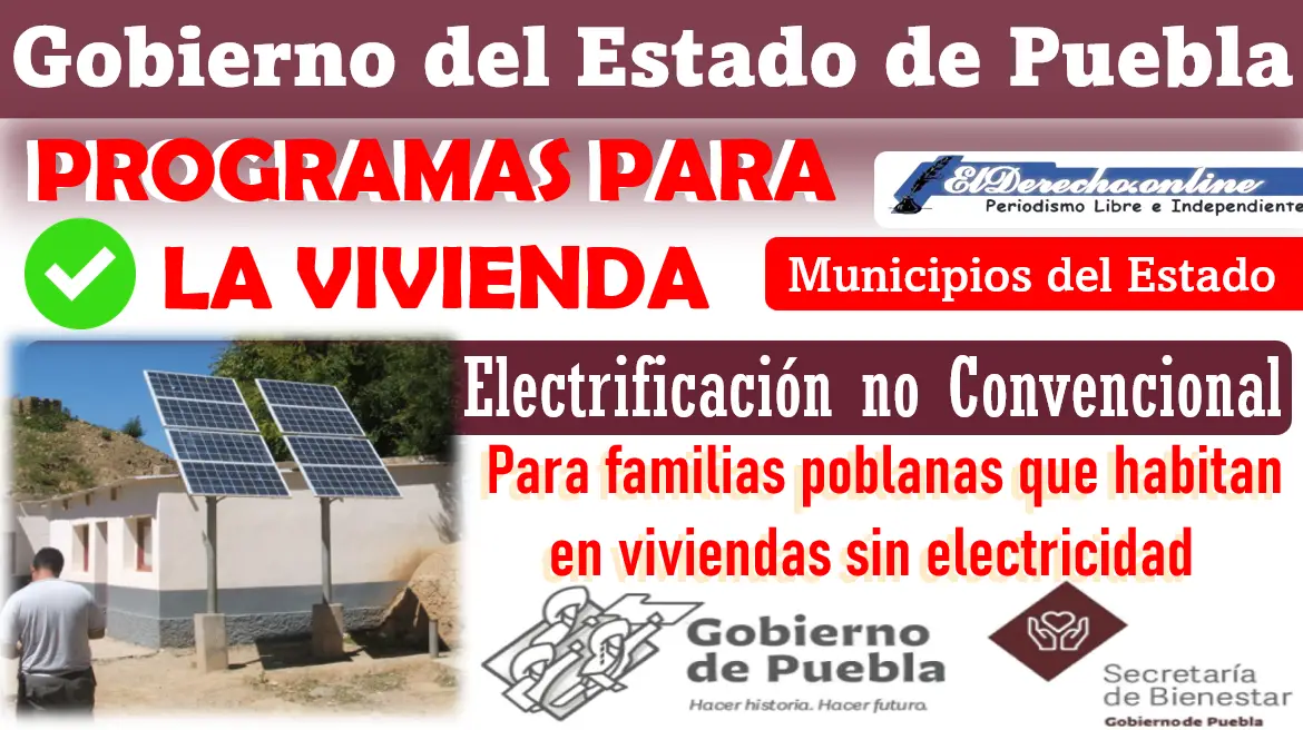 Programas para la Vivienda | Electrificación no Convencional: Gobierno del Estado de Puebla