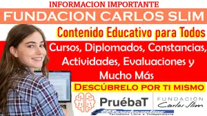 PruebaT Plataforma Educativa en Linea | Carlos Slim: Descubre los beneficios