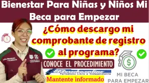 ¿Cómo descargo mi comprobante de registro al programa? Mi beca para empezar