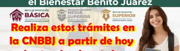 ¡Aviso importante! Realiza estos trámites en la CNBBJ a partir de hoy y hasta el 4 de octubre