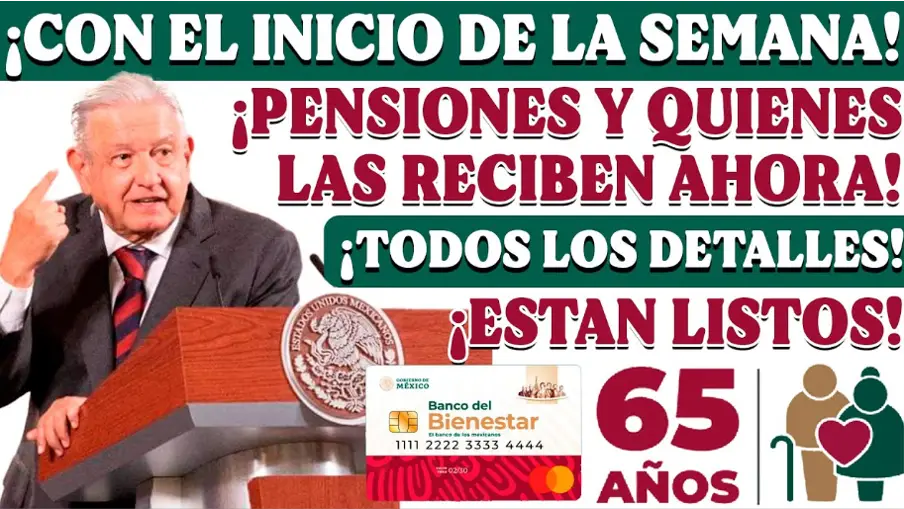 ¡No te quedes sin tu pensión! Continúa la segunda semana de pagos