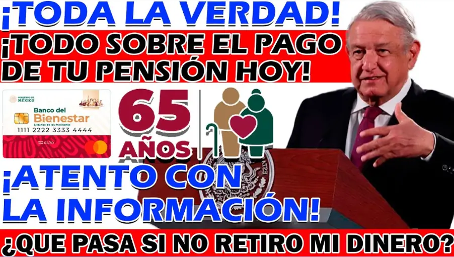 ¿Existen Consecuencias por No Retirar el Dinero de la Pensión del Bienestar Inmediatamente?