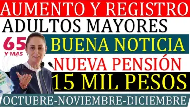 Inicia en Octubre el Registro para la Nueva Pensión de $3,000 Bimestrales a Partir de 2025