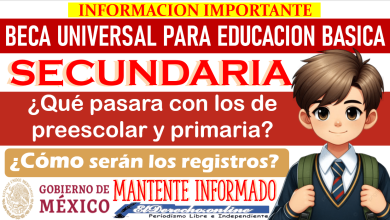 Nueva Beca Universal para Secundaria | ¿Cómo serán los registros? ¿Qué pasará con los de preescolar y primaria?