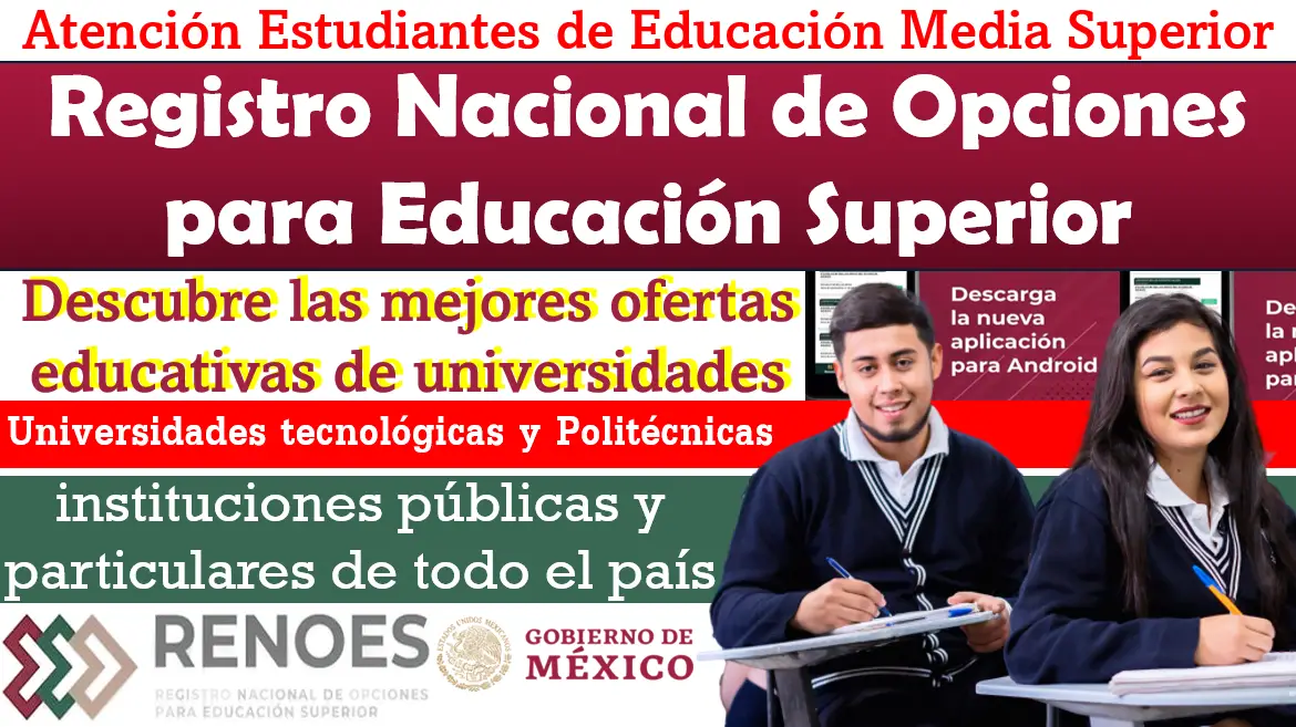 Registro Nacional de Opciones para Educación Superior | Descubre las mejores ofertas educativas de universidades