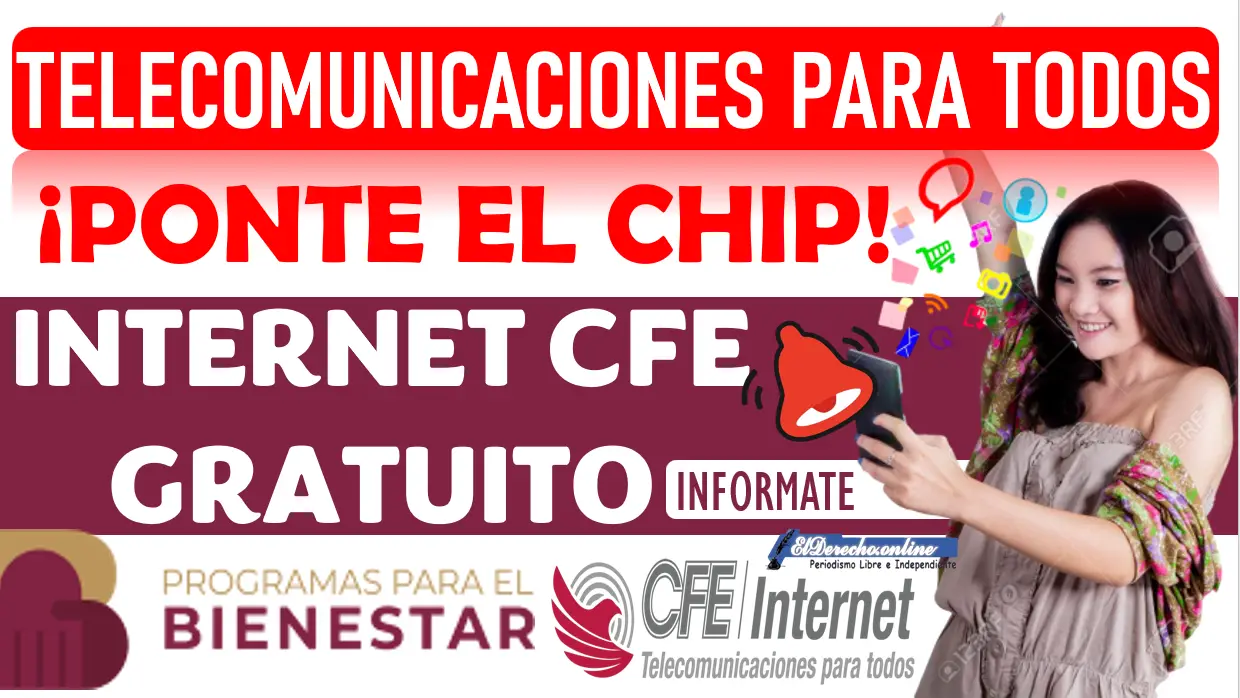 Obtén tu chip CFE con Internet Gratuito | Conoce la forma de adquirirlo y las sedes