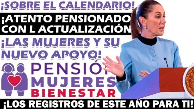 Continúan los registros para la Pensión Mujeres Bienestar, ¡Inscríbete antes del 30 de Noviembre!