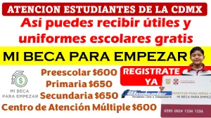 Mi Beca Para Empezar | Continua el registro donde puedes recibir hasta $650 pesos mensuales