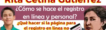 Registro a la Beca "Rita Cetina" ¿Cómo se hace el registro en línea y personal?