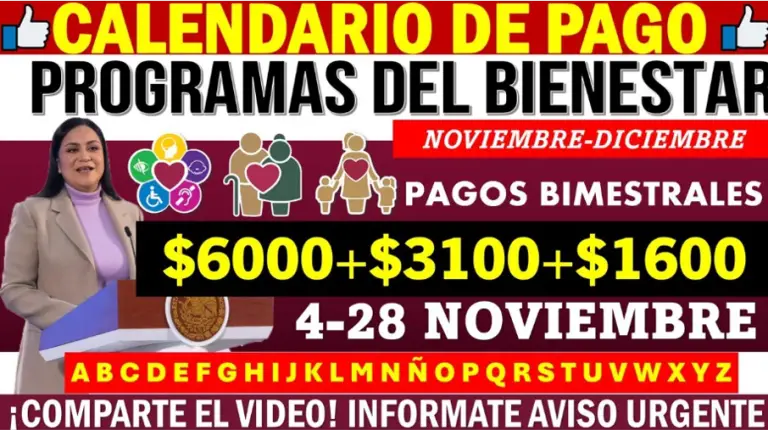 Calendario Oficial de Pagos de los Programas del Bienestar para Noviembre, Conoce las Nuevas Fechas y Montos de Apoyo