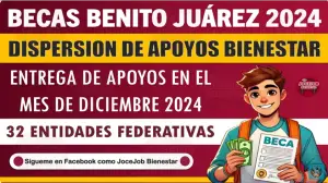 ¡Comienza el Pago de las Becas Benito Juárez este 1 de Diciembre: Todo lo que Necesitas Saber!