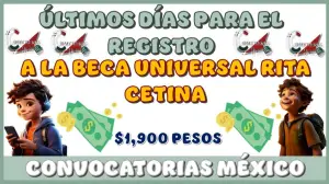 ¡Últimos Días para Registrarse en la Beca Rita Cetina Gutiérrez! No Te Quedes Fuera