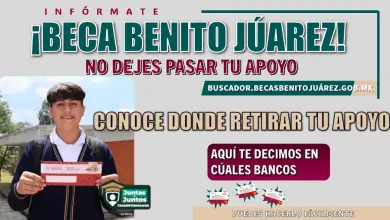 ¿No has retirado tu Beca Benito Juárez? Conoce los Bancos y Comisiones Disponibles