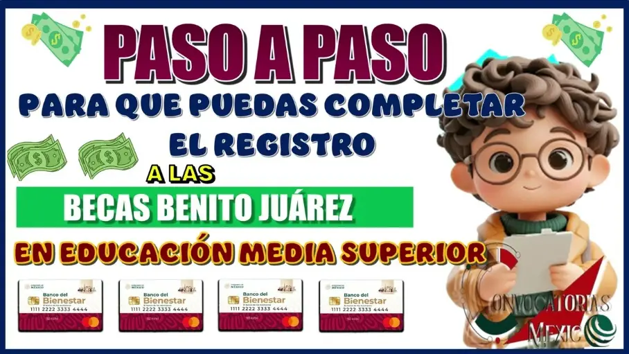 ¡Aprovecha la Beca Benito Juárez! Regístrate para Recibir $1,900 Bimestrales en Educación Media Superior