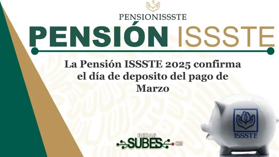 ¡Sorpresa para Pensionados del ISSSTE! Triple Pago Confirmado en Marzo 2025