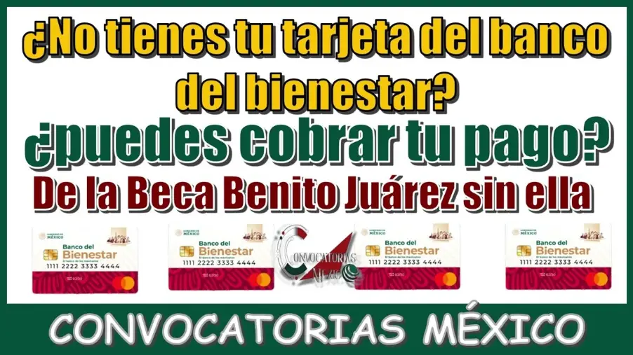 ¡Alerta! Si perdiste tu Tarjeta del Banco del Bienestar, Esto es lo que debes hacer para no perder tu Beca