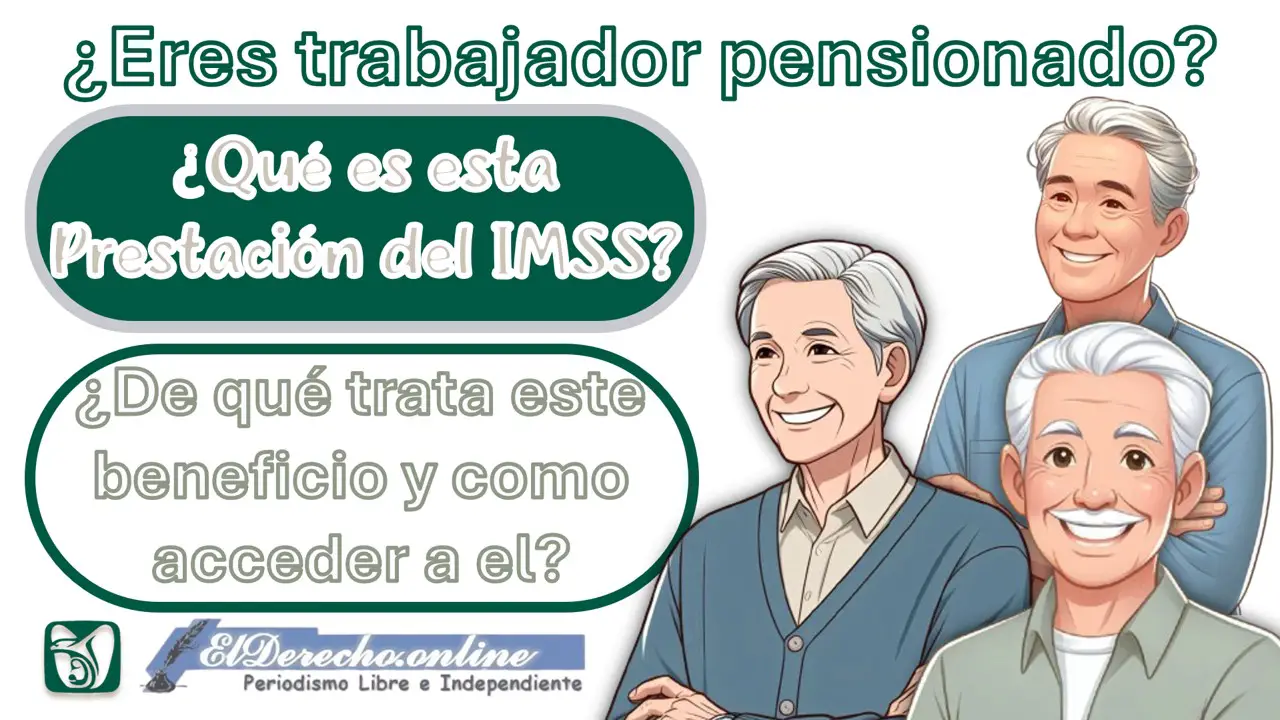posible-incremento-para-pensionados-del-imss-ya-eres-acredor-de-esta-prestacion